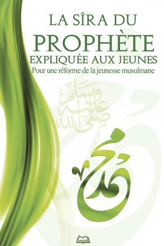 la sira du prophète expliquée aux jeunes