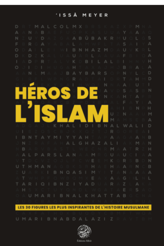 Héros de l'Islam - Les 30 Figures les plus Inspirantes