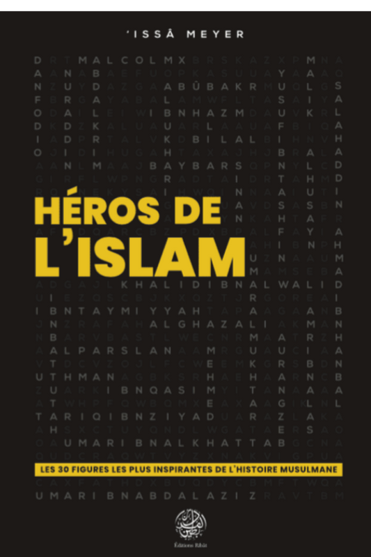 Héros de l'Islam - Les 30 Figures les plus Inspirantes