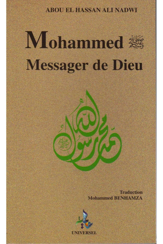 Mohammed Messager de Dieu ?