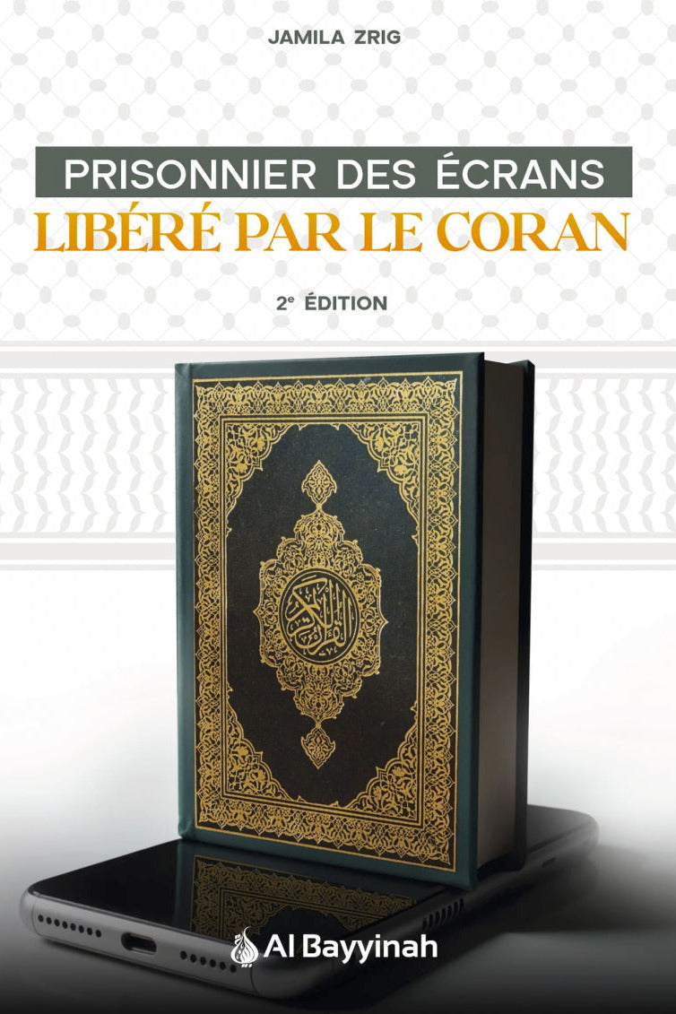 Prisonnier des écrans : Libéré par le Coran
